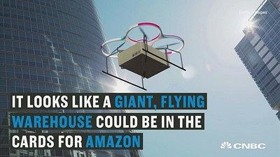 亚马逊已为巨型空中仓库申请专利
